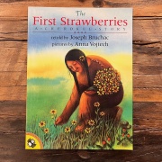 First Strawberries - A Cherokee story