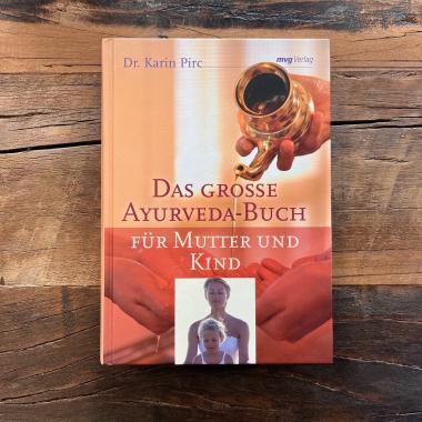 Das grosse Ayurveda-Buch für Mutter und Kind