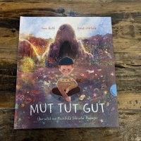 Mut tut gut